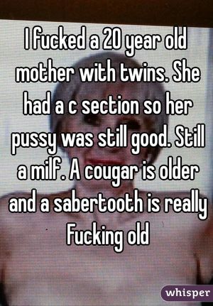 I fucked a 20 year old mother with